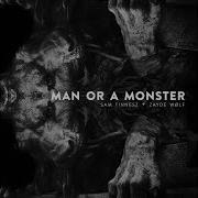 Man Or A Monster