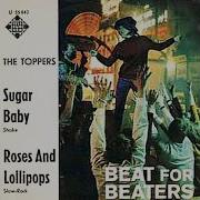 The Toppers Sugar Baby