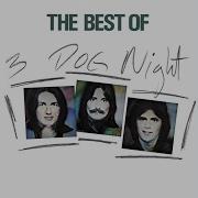 Three Dog Night The Show Must Go On