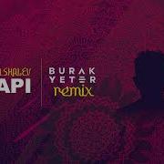 Eden Shalev Papi Bhabi Burak Yeter Remix