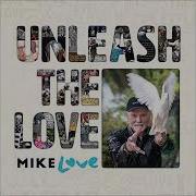 Mike Love Getcha Back