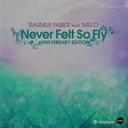 Never Felt So Fly Original 2002 Mix Feat Melo