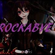 Mmdxfnaf Rockabye