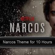 Narcos Theme Song For 10 Hours