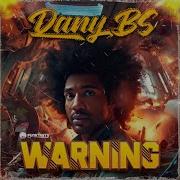 Warning Original Mix Dany Bs