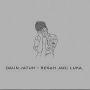 Resah Jadi Luka