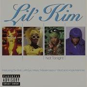 Lil Kim Not Tonight