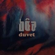 Duvet By Boa Slow Version