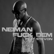 Neïman Fuck Dem Feat Stevon