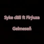 Firyuza Feat Syke Dali