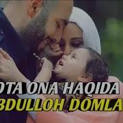 Abdulloh Domla Ota Ona Xaqida