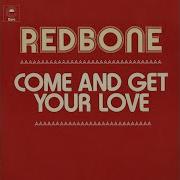 Come And Get Your Love Redbone