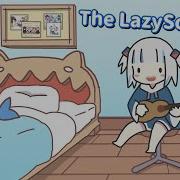 Gawr Gura The Lazy Song