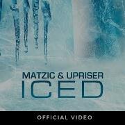 Matzic Upriser Iced