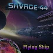 Savage 44 Flying Ship