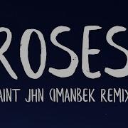 Saint Jhn Roses Imanbek Remix Lyrics