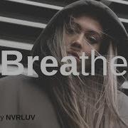 Breathe By Nvrluv