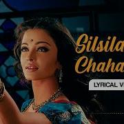 Silsila Ye Chahat Ka From Devdas