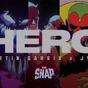 Hero Ft Martin Garrix