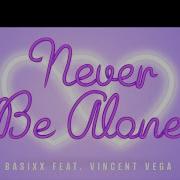 Never Be Alone Basixx Pop Music Epidemic Sound