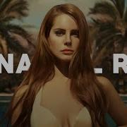 Lana Del Rey Summertime Sadness Dj Dark Remix Extended