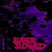 Untitled 13 Super Slowed