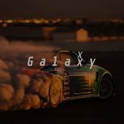 Galaxy Singxxl Slowed