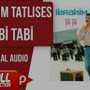 I Brahim Tatlıses Tabi Tabi