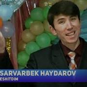 Sarvarbek Haydarov Eshitdim Сарварбек Хайдаров Эшитдим