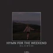 Hymn For The Weekend Tik Tok Version Slowed Underwater