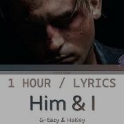 G Eazy Halsey Him I 1 Hour Loop