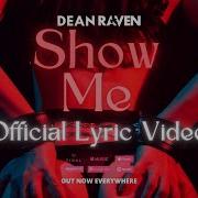 Show Me Dean Raven