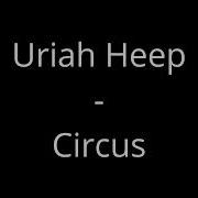 Circus Uriah Heep Karaoke