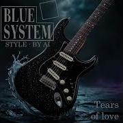 Blue System Style Tears Of Love