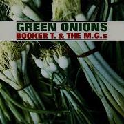 Booker T The M G S Green Onions