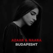 Azaar Naara Budapesht