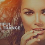 Beautiful Vocal Trance Full Album Out Now Rnm