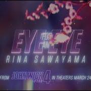 Eye For An Eye Ost John Wick 4 Rina Sawayama