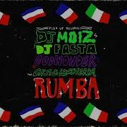 Dj Moiz Dj Fasta Godwonder Ft Greg Lassierra Rumba