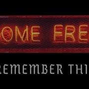 Remember This Home Free