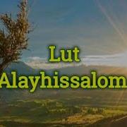 Lut Alayhissalom Abdulloh Domla Payg Ambarlar Hayoti