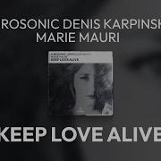 Denis Karpinsky Keep Love Alive