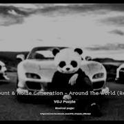 Mount Noize Generation Around The World Nejtrino Baur Remix