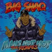 Big Shaq Mans Not Hot Instrumental Grenadeblast