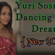 Yuri Sosnin Dancing In A Dream 2021