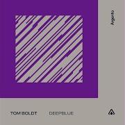 Tom Boldt Deepblue Extended Mix