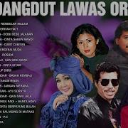 Kumpulan Lagu Dangdut Lawas Original