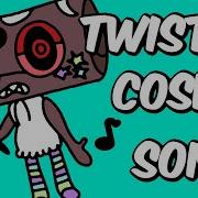 Twisted Cosmo Song