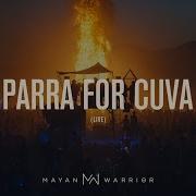 Parra For Cuva Live Mayan Warrior Burning Man 2022