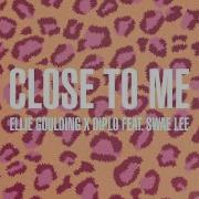 Close To Me Audio